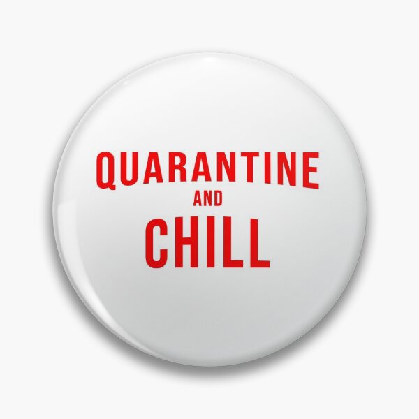 Item preview, quarantine and chill designed and sold by FunnyGrief.