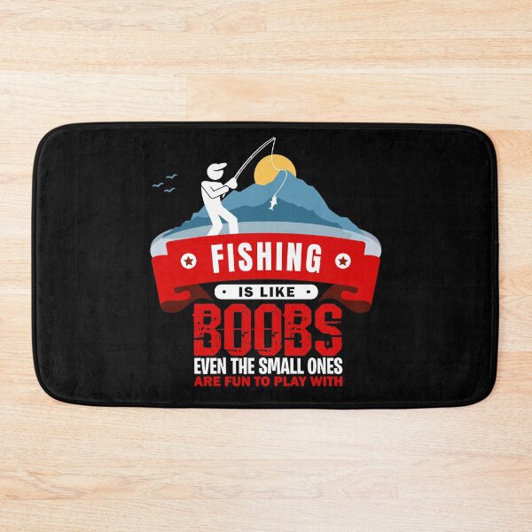 Item preview, Funny Fishing - Fishing is like Boobs, even the small ones are fun to play with designed and sold by Crapt.