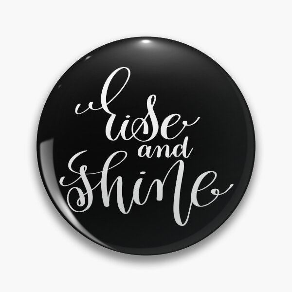 Item preview, Rise And Shine Inspirational and Motivational Quotes designed and sold by ProjectX23.