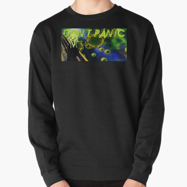 Don't Panic Pullover Sweatshirt