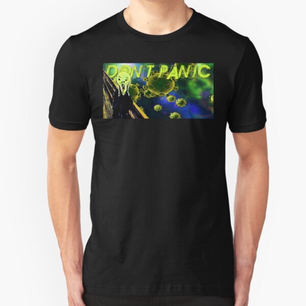 Don't Panic Slim Fit T-Shirt