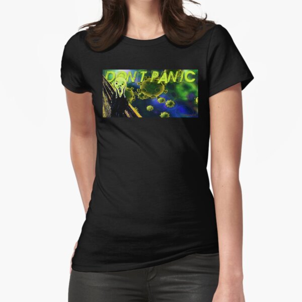 Don't Panic Fitted T-Shirt