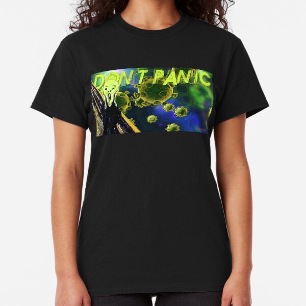 Don't Panic Classic T-Shirt