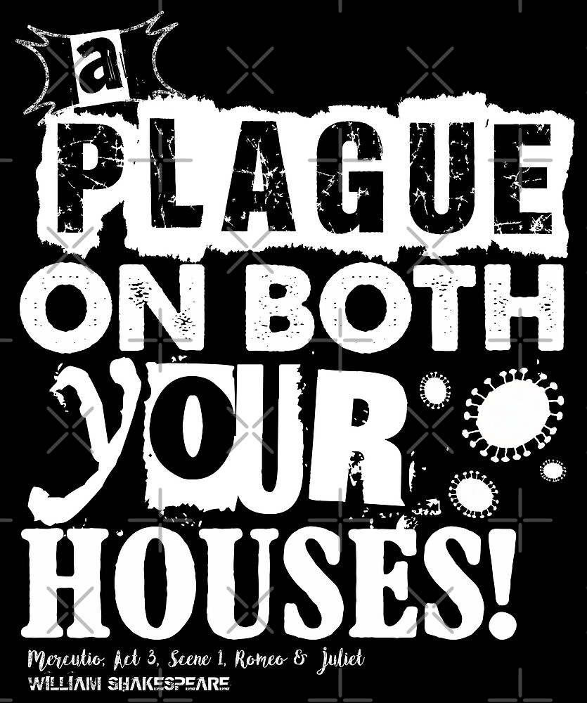 "Mercutio's Revenge Romeo & Juliet Plague Quote " by