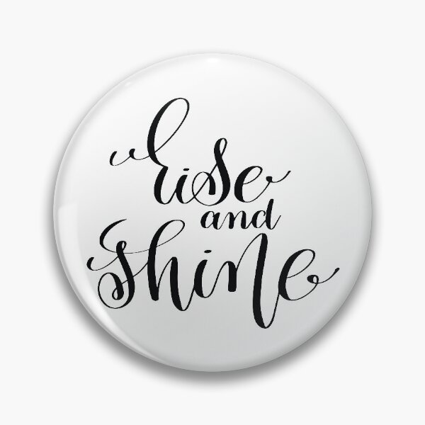 Item preview, Rise And Shine Inspirational and Motivational Quotes designed and sold by ProjectX23.