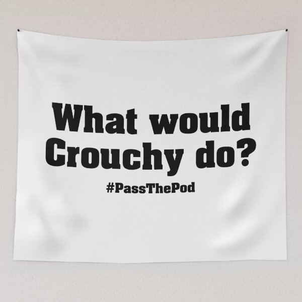 Item preview, What would Crouchy do? | That Peter Crouch Podcast | Black Print designed and sold by SJ Designs.