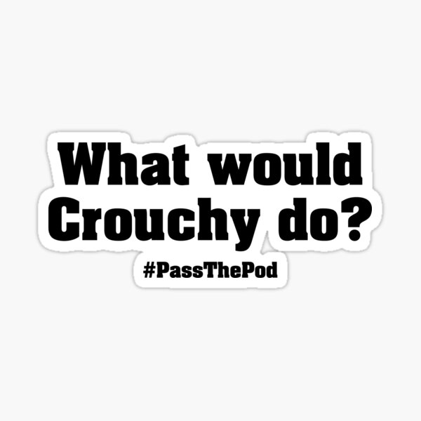What would Crouchy do? | That Peter Crouch Podcast | Black Print Sticker