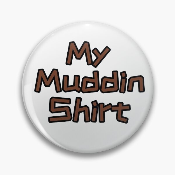 Item preview, Fun Muddin Shirts  designed and sold by Willyboy16.