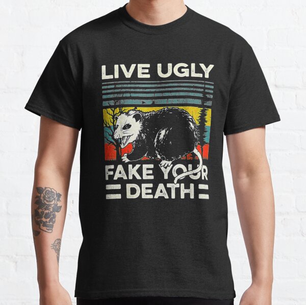 Live Ugly Fake Your Death Retro Vintage Opossum Classic T-Shirt