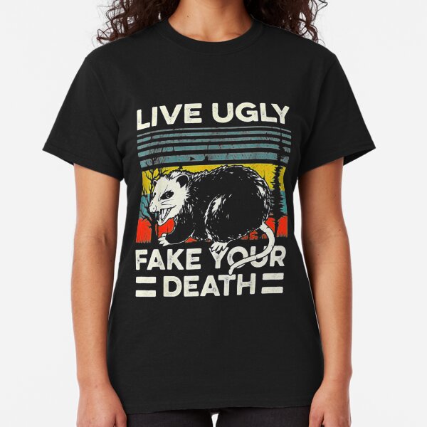 Live Ugly Fake Your Death Retro Vintage Opossum Classic T-Shirt