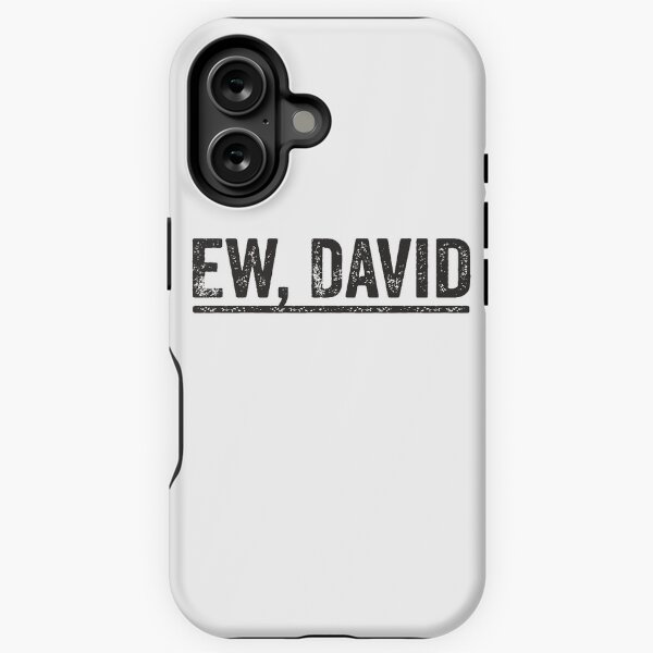 Ew David Pop Culture Trending Gifts For Men And Women T-Shirt