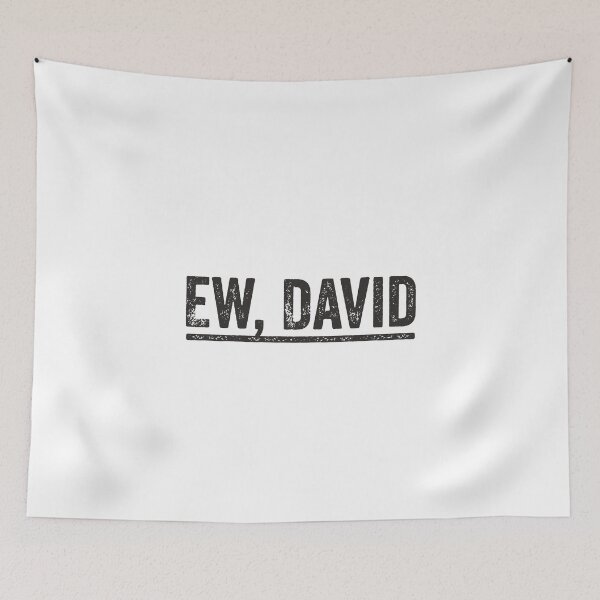 Item preview, Ew David Pop Culture Trending Gifts For Men Women Tshirt designed and sold by lxmag.