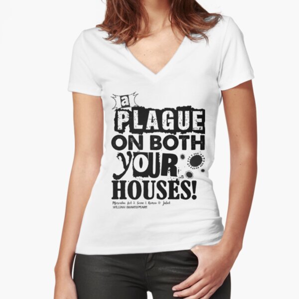 Mercutio's Revenge - Romeo & Juliet Plague Quote (Two) Fitted V-Neck T-Shirt