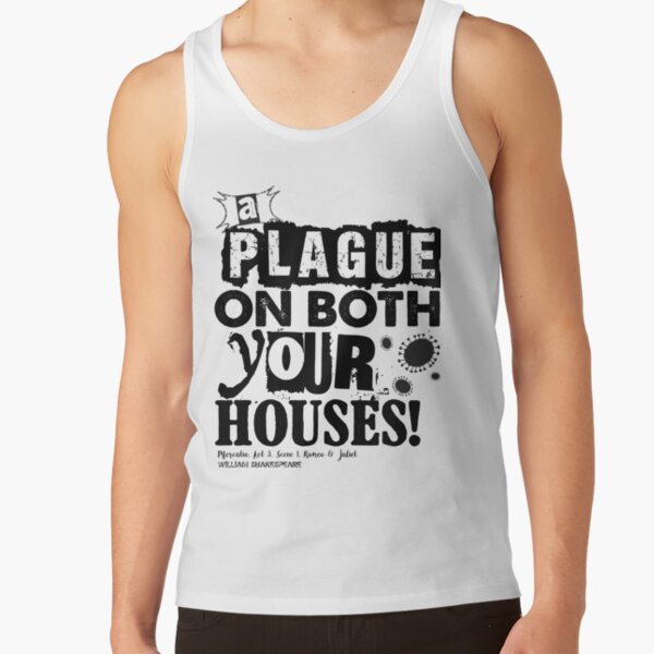 Mercutio's Revenge - Romeo & Juliet Plague Quote (Two) Tank Top