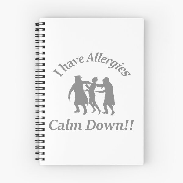 Item preview, I have Allergies... Calm Down! designed and sold by danploof.