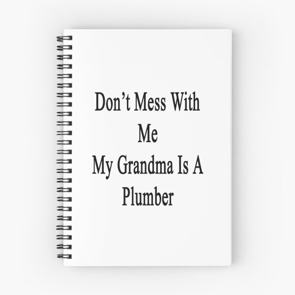 Item preview, Don't Mess With Me My Grandma Is A Plumber designed and sold by supernova23.