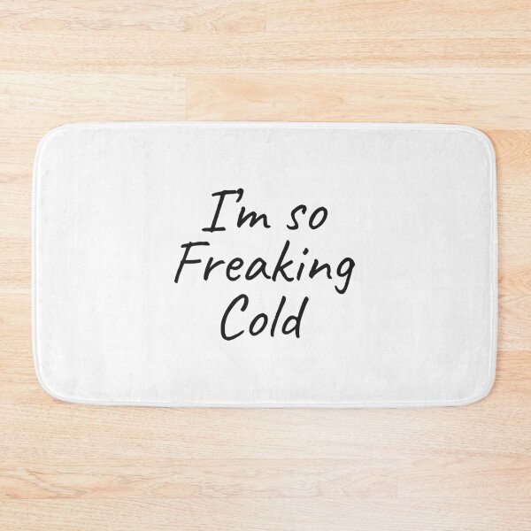 Item preview, I m So Freaking Cold Fall Camping quote designed and sold by Minimalist Quotes and Sayings.
