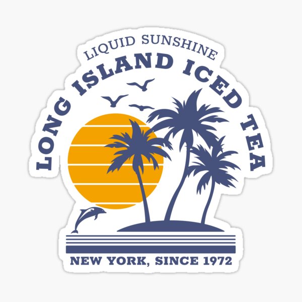Long island iced tea - Since 1972 Sticker