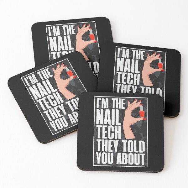 Item preview, I'm The Nail Tech They Told You About designed and sold by JackCurtis1991.