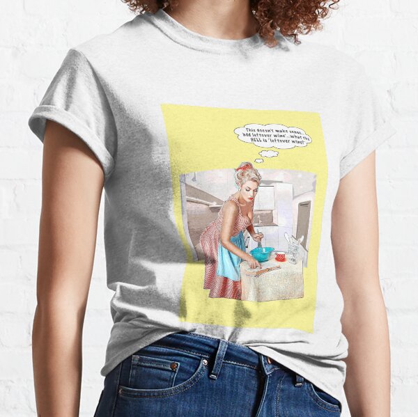 'What is leftover wine?' Classic T-Shirt