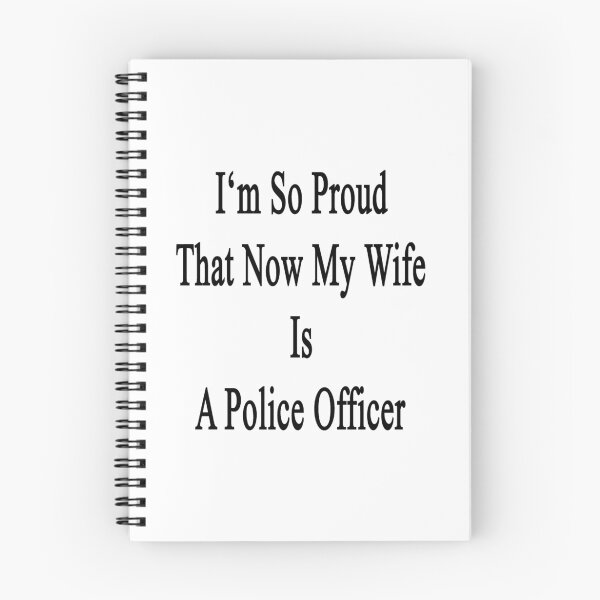 Item preview, I'm So Proud That Now My Wife Is A Police Officer designed and sold by supernova23.