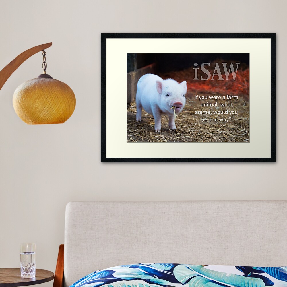 If You Were A Farm Animal Framed Art Print