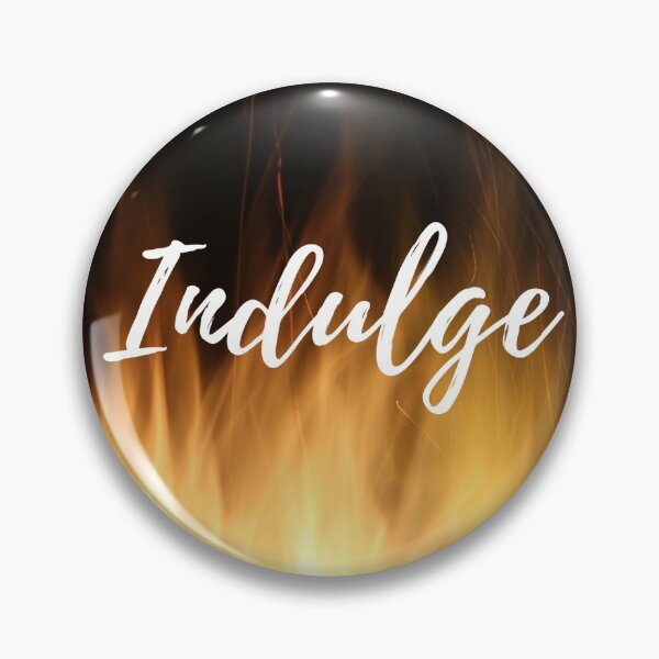 Item preview, Indulge Fire designed and sold by myzpooh.