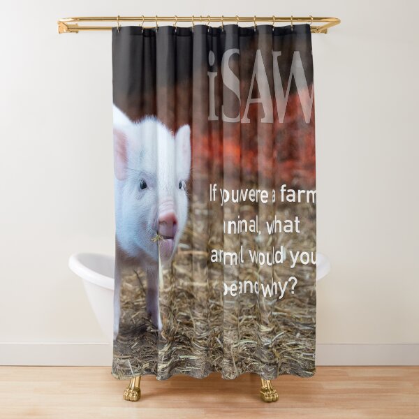 If You Were A Farm Animal Shower Curtain