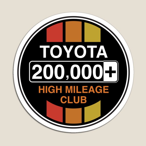 Toyota High Mileage Club - 200,000+ Miles (C Version) Magnet