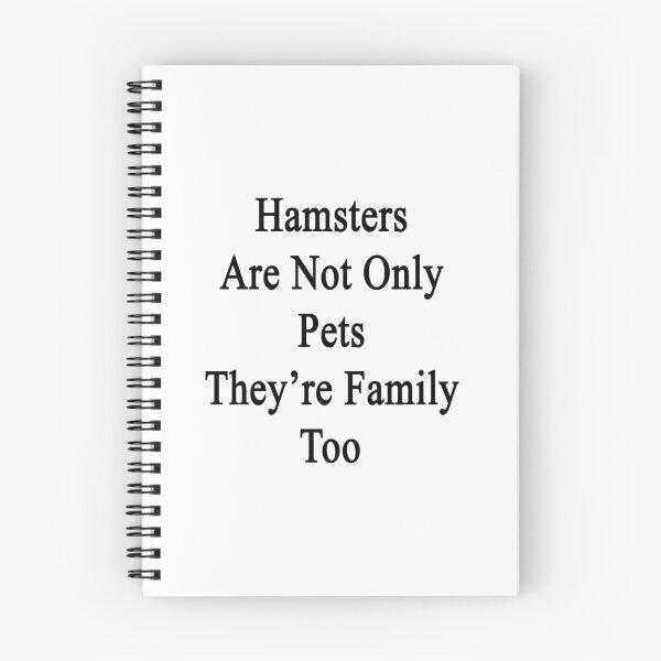 Item preview, Hamsters Are Not Only Pets They're Family Too  designed and sold by supernova23.