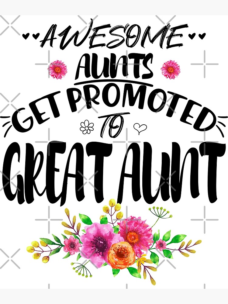 Only The Best Aunts Get Promoted To Great Aunt Gifts Auntie - Auntie Gift -  Pin - TeePublic