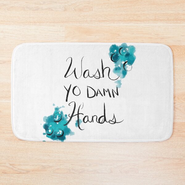 Item preview, Wash Yo Damn Hands designed and sold by Starfire Art.