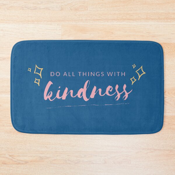 Item preview, DO ALL THINGS WIHT KINDNESS designed and sold by husicn87.