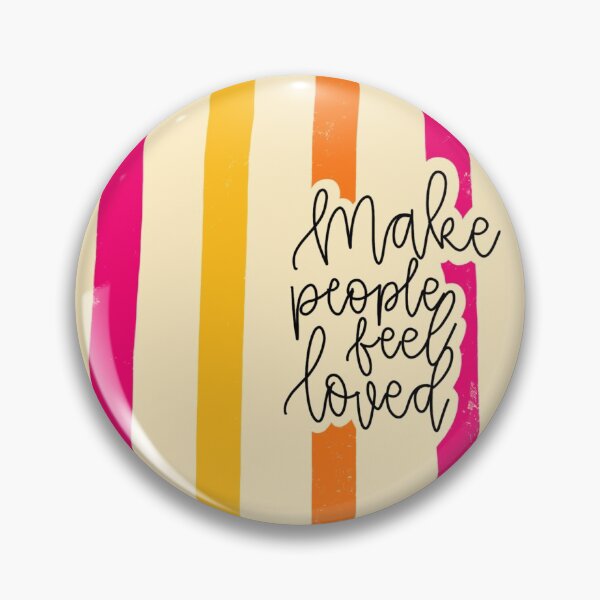 Item preview, Make People Feel Loved designed and sold by savannahfranks.