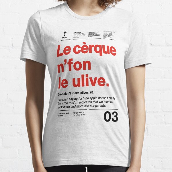 Le cerque n fon le ulive Essential T-Shirt