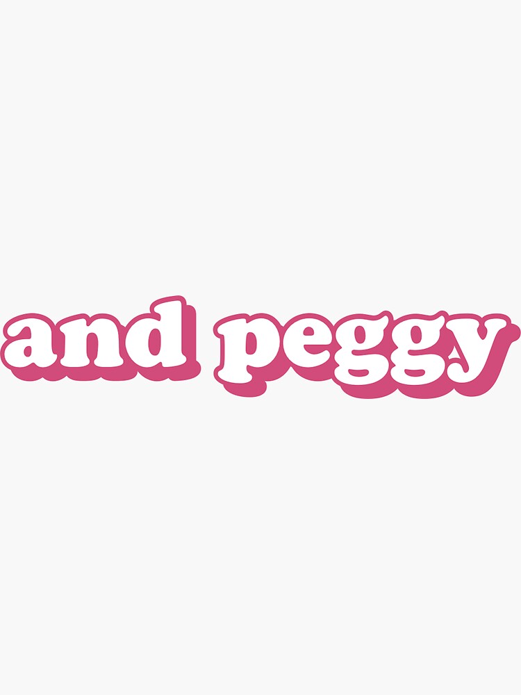 And Peggy by annuhjumanji