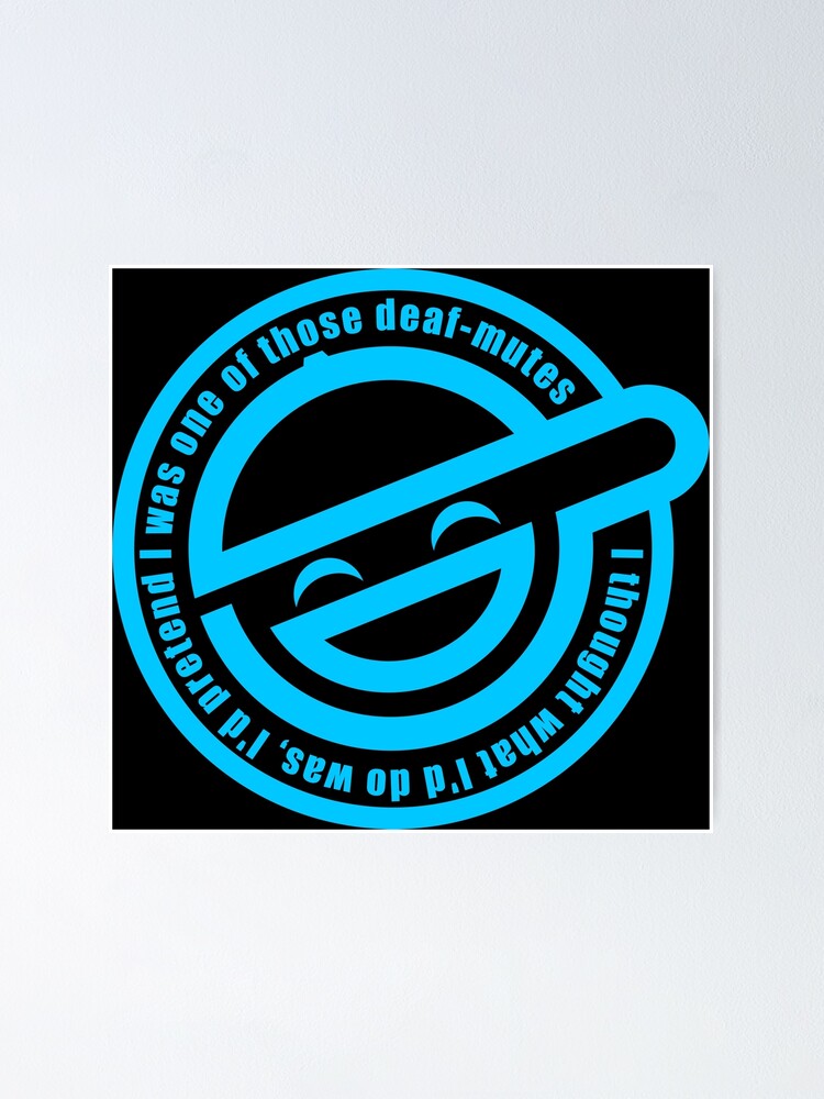 "Laughing Man Pretend Deaf Mutes Ghost In The Shell" Poster by