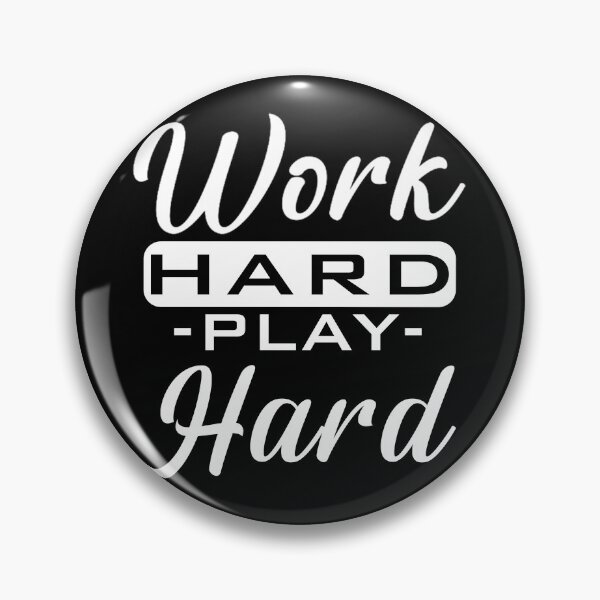 Item preview, Work Hard Play Hard designed and sold by anm7.