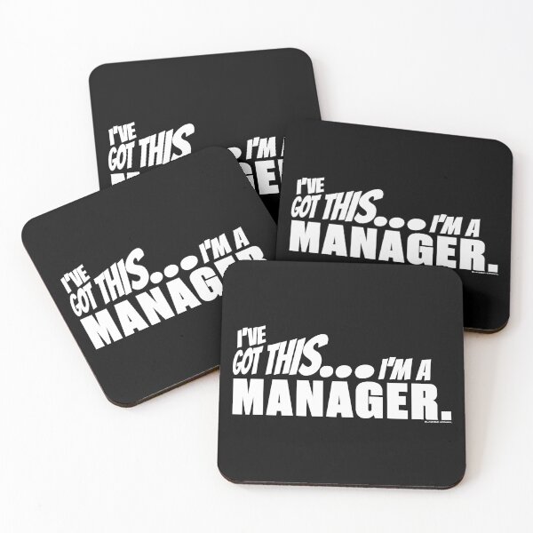 Item preview, I've got this... I'm a Manager. designed and sold by BLACKSUN-SHOP.