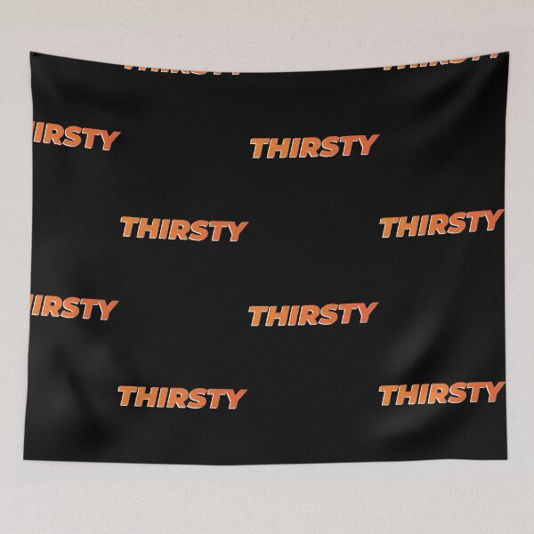 Item preview, thirsty  designed and sold by pirminio.
