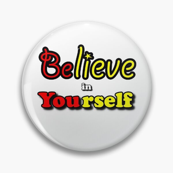 Item preview, Believe in Yourself designed and sold by PhilipBrown.