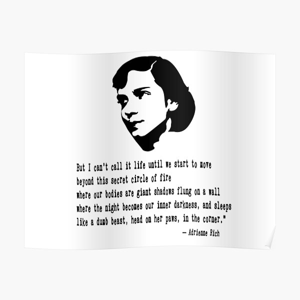 Adrienne Rich Quote Poster