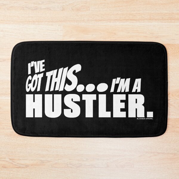 Item preview, I've got this... I'm a Hustler. designed and sold by BLACKSUN-SHOP.