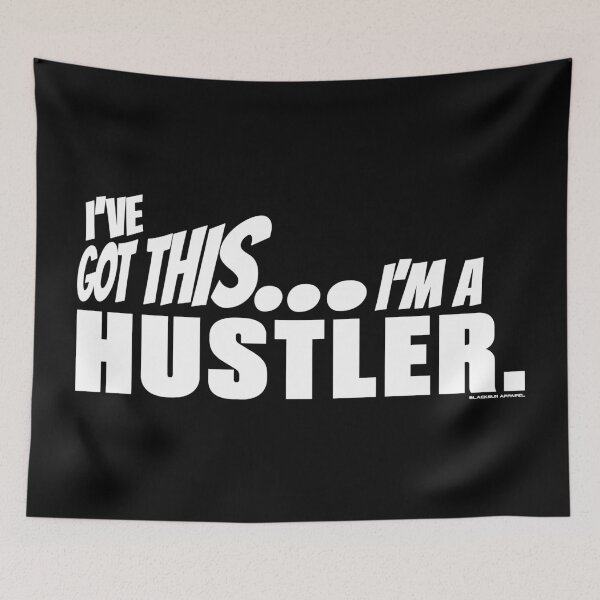 Item preview, I've got this... I'm a Hustler. designed and sold by BLACKSUN-SHOP.