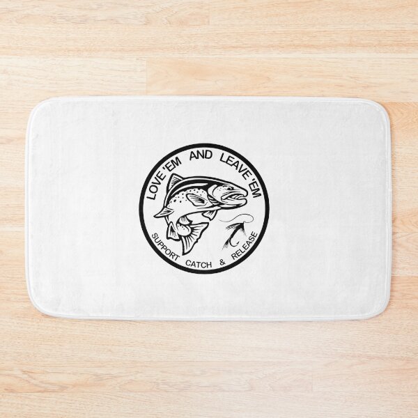 Item preview, Love em And Leave em - Support Catch & Release designed and sold by Richard529.
