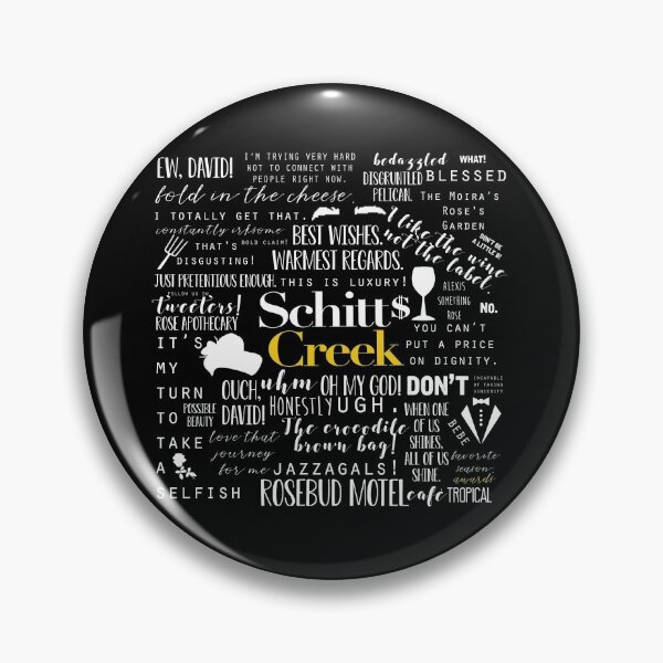 Schitt S Creek Pin Redbubble