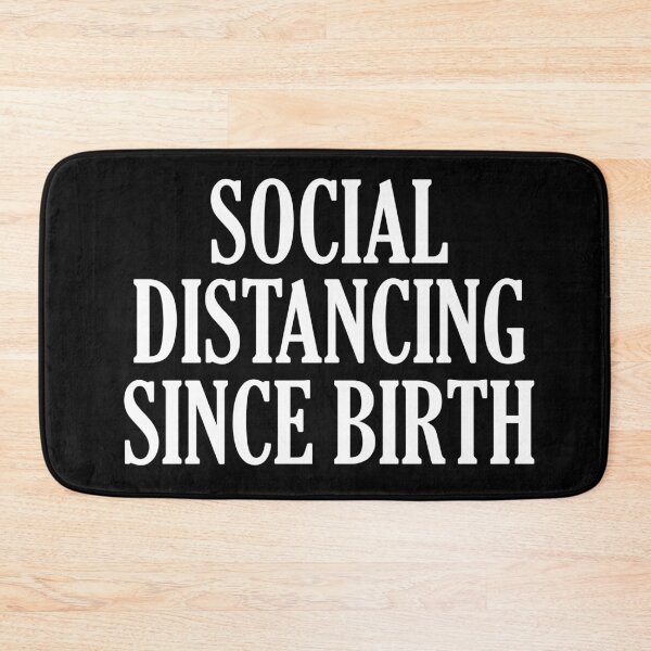 Item preview, Social Distancing Since Birth designed and sold by Merch_Tingz.