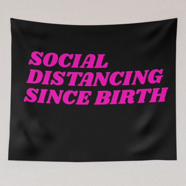 Item preview, Social Distancing Since Birth - Pink designed and sold by Merch_Tingz.