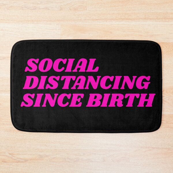 Item preview, Social Distancing Since Birth - Pink designed and sold by Merch_Tingz.