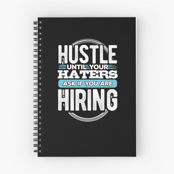 Item preview, Hustle Until Your Haters Ask If You Are Hiring Shirt designed and sold by Maindy.